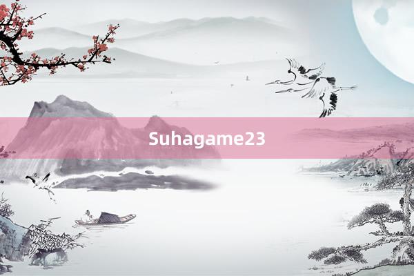 Suhagame23