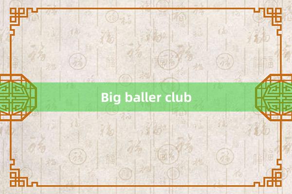 Big baller club