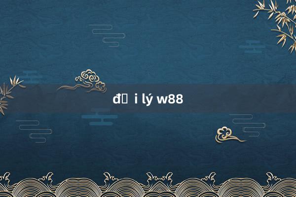 đại lý w88