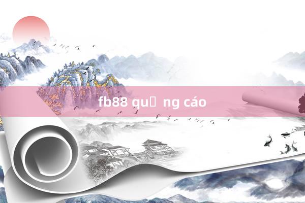 fb88 quảng cáo