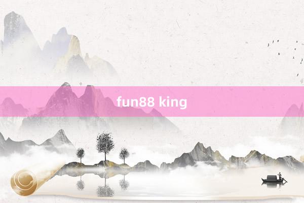 fun88 king