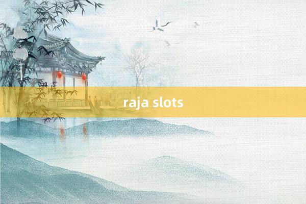 raja slots