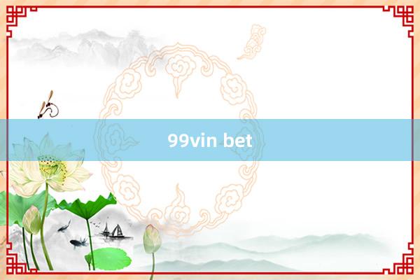 99vin bet