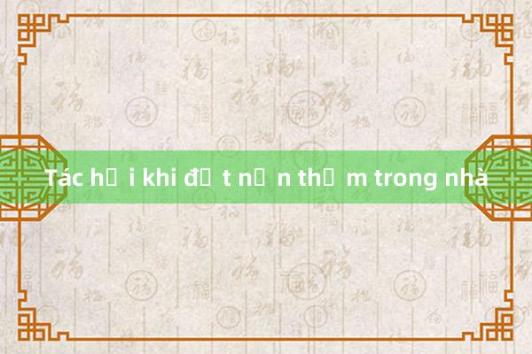 Tác hại khi đốt nến thơm trong nhà