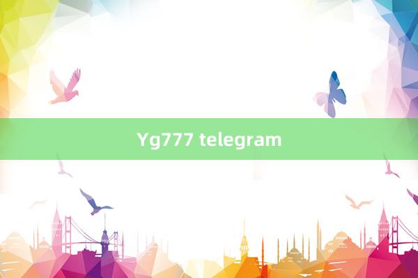 Yg777 telegram