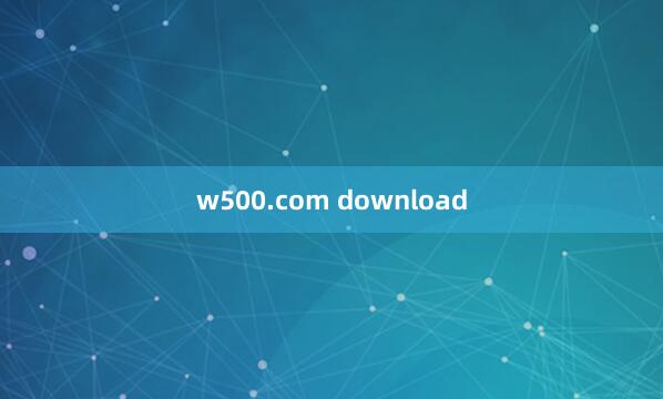 w500.com download