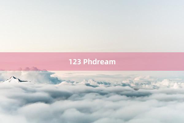 123 Phdream