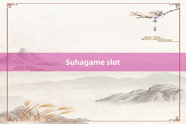 Suhagame slot